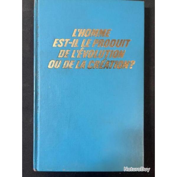 Livre L'Homme est-il le produit de l'volution ou de la cration