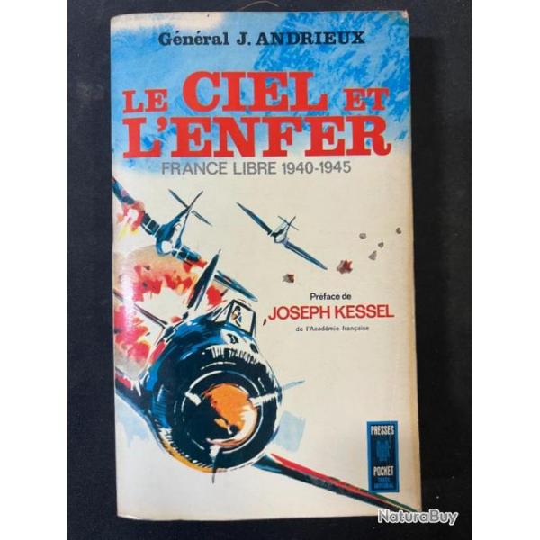 Livre Le Ciel et l'Enfer : France libre 1940-1945 du Gen J. Andrieux