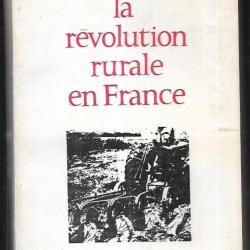 La Révolution rurale en France Histoire politique de la paysannerie au XXe siècle