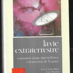 la vie extraterrestre communications interstellaires colonisation de l'espace jean-claude ribes