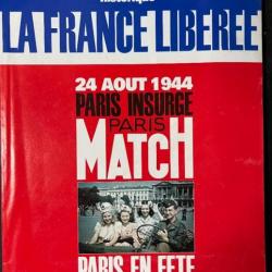Paris Match Numéro spécial historique La France Libérée