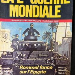 Revue La 2ème Guerre Mondiale No 51 : Rommel fonce sur l'Egypte