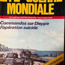 Revue La 2ème Guerre Mondiale No 56 : Commandos sur Dieppe l'opération suicide