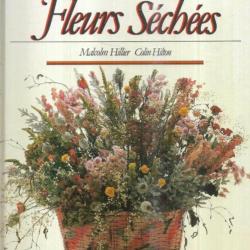 le grand livre des fleurs séchées de malcolm hillier  et colin hilton