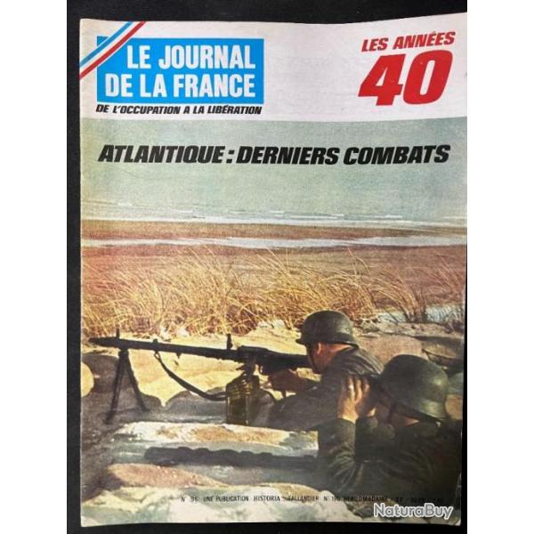 Revue Le journal de la France No 95 - Atlantique : Derniers combats