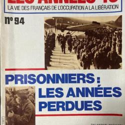 Revue Les années 40 No 94 : Prisonniers : Les années perdues