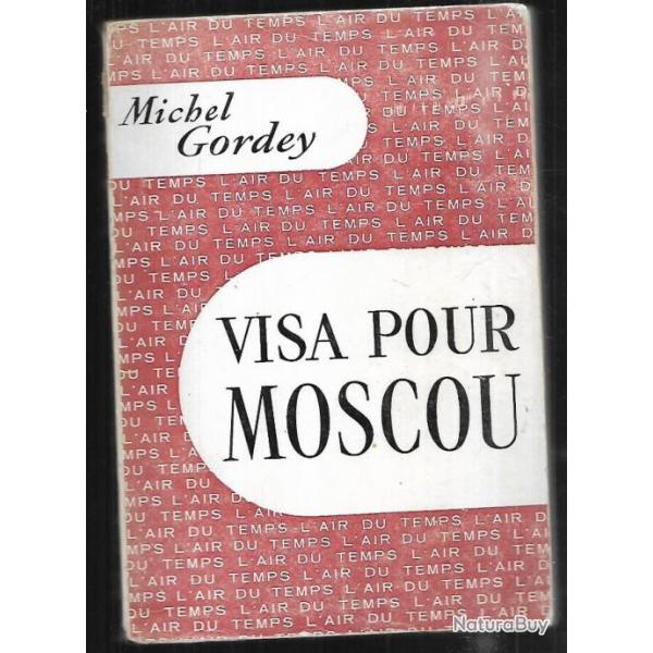 visa pour moscou de michel gordey  collection  l'air du temps ,