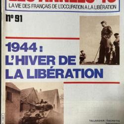 Revue Les Années 40 No 91 - 1944 : L'hiver de la libération