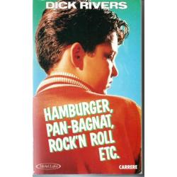 Hamburger, Pan-Bagnat, Rock'n Roll Etc - Dick Rivers