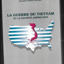 la guerre du vietnam et la société américaine de bernadette rigal cellard