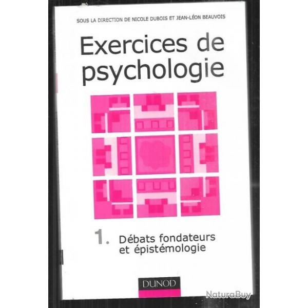 exercices de psychologie 1 dbats fondateurs  et pisrmologie nicole dubois et jean lon beauvois