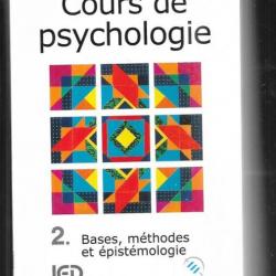 cours de psychologie 2 bases , méthodes et épistémologie  r.ghiglione et j-f.richard
