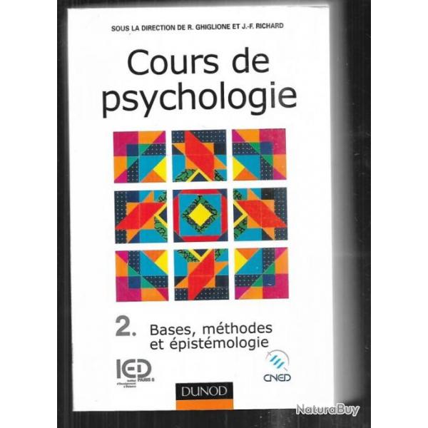 cours de psychologie 2 bases , mthodes et pistmologie  r.ghiglione et j-f.richard