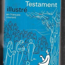 le nouveau testament  illustré en français courant +  la bible  chercher et trouver