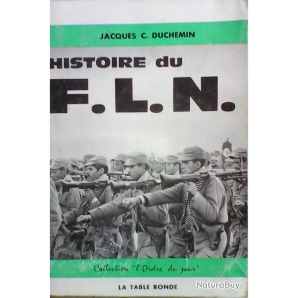 Jacque Duchemin/Histoire du FLN/Edition la table ronde 1962/Sujet: Guerre algrie