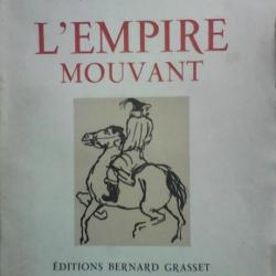 Michel Eristov Gengis Khan/l'empire mouvant/Bernard Grasset editions/ 1948