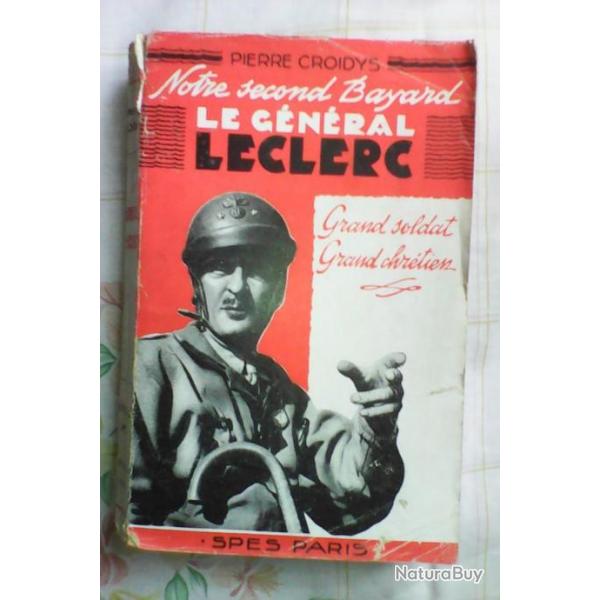 Pierre Croidys/Notre second bayard le gnral leclerc/Editions Spes 1948