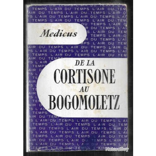 de la cortisone au bogomoletz de medicus collection  l'air du temps ,