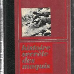 histoire secrète des maquis tome 1 bernard michal, mont mouchet, vercors, glières , sto et maquis