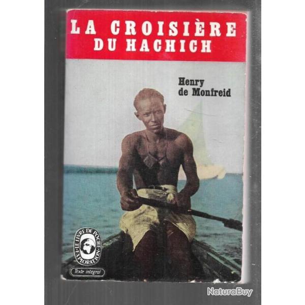 la croisire du hachich d'henry de monfreid livre de poche au choix