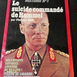 Revue Historama No 315 : Le suicide commandé de Rommel
