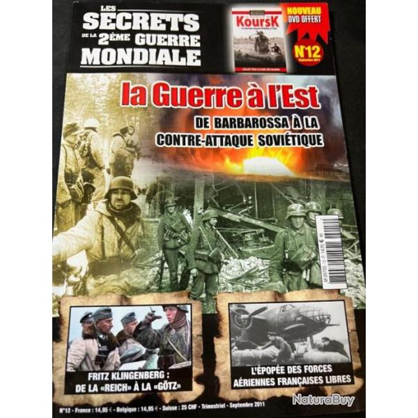 Revue Les secrets de la 2 GM No12- La guerre  l'Est - De Barbarossa  la contre-attaque Sovitique