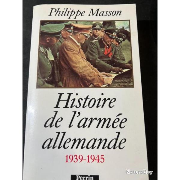 Livre Histoire de l'arme Allemande 1939-1945 de Philippe Masson