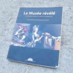 VERSAILLES, LE MUSÉE RÉVÉLÉ - DIR. L. GERVEREAU & C. CONSTANS.