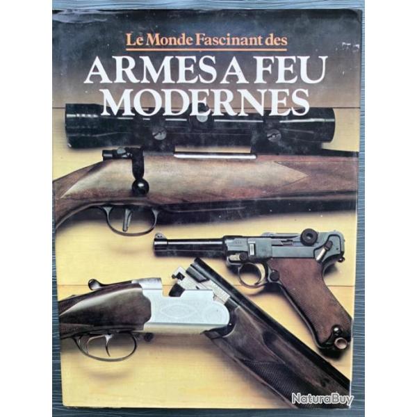 Le Monde Fascinant des ARMES MODERNES - A.J.R. CORMACK.