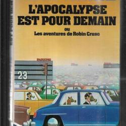 l'apocalypse est pour demain ou les aventures de robin cruso de jean yanne