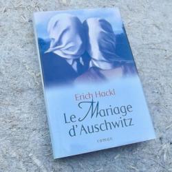 LE MARIAGE D'AUSCHWITZ - ERICH HACKL.