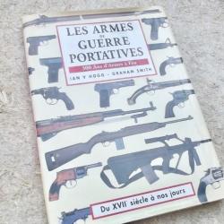 LES ARMES DE GUERRE PORTATIVES - I. V. HOGG et G. SMITH.