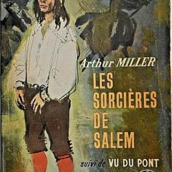 Les sorcières de Salem,  suivi Vu du pont - Arthur Miller