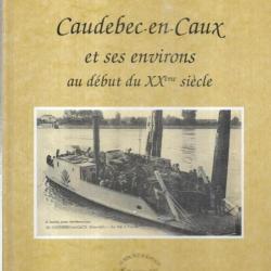 caudebec en caux et ses environs au début du XXe siècle les carophiles caudebecquais
