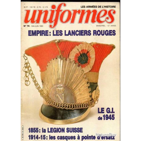 revue uniformes 74 les lanciers rouges, le gi de 1945, casques  pointe ersatz, lgionnaires suisse