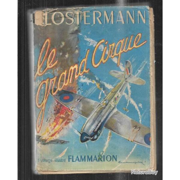 Le Grand cirque de Pierre  Clostermann. FAFL , aviation , dfraichi tat