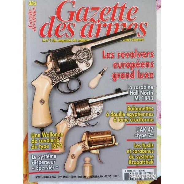 Gazette des armes N383 - AK 47 type 2 - Rvolvers de grand luxe