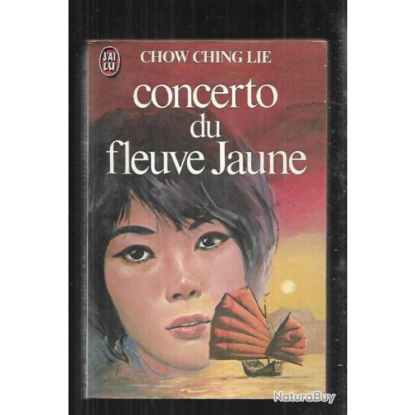 concerto du fleuve jaune de chow ching lie  livre format  poche j'ai lu