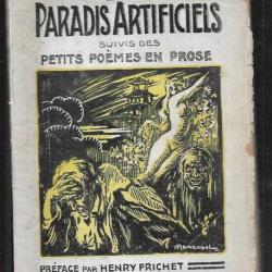 les paradis artificiels suivis de petits poèmes en prose de charles baudelaire