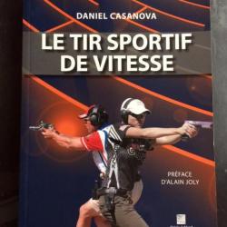 Le tir sportif de vitesse / Daniel Casanova