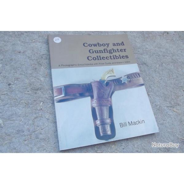 COWBOY AND GUNFIGHTER COLLECTIBLES - BILL MACKIN.