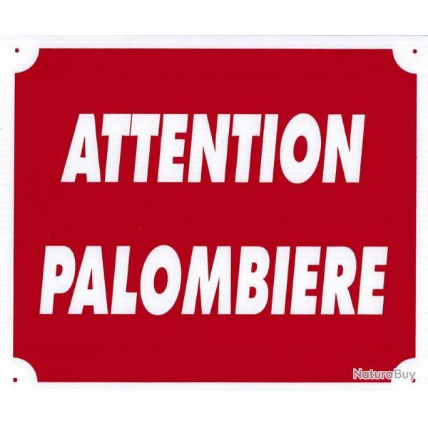 Panneau Attention Palombire