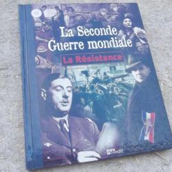 LA SECONDE GUERRE MONDIALE / LA RESISTANCE.