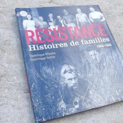 RESISTANCE, HISTOIRES DE FAMILLES 1940-1945 - DOMINIQUE MISSIKA, DOMINIQUE VEILLON.