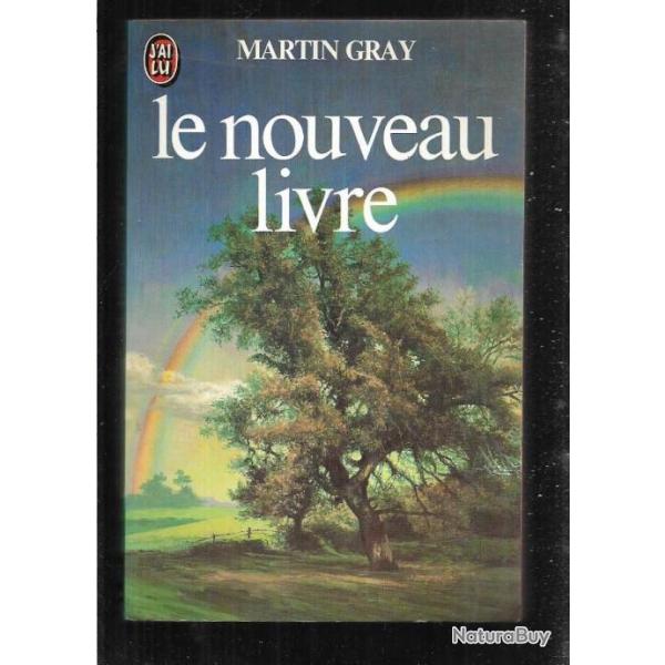 le nouveau livre de martin gray j'ai lu