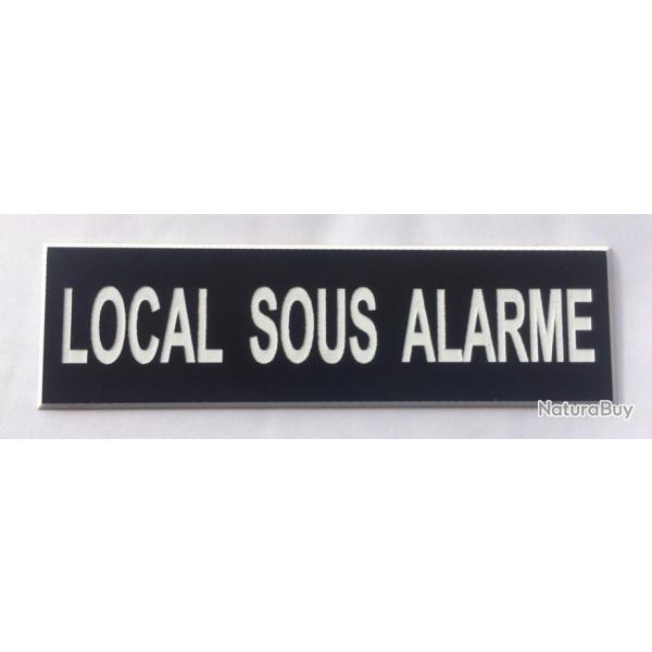 Panneau adhsif noire "LOCAL SOUS ALARME" Format 10x30 cm