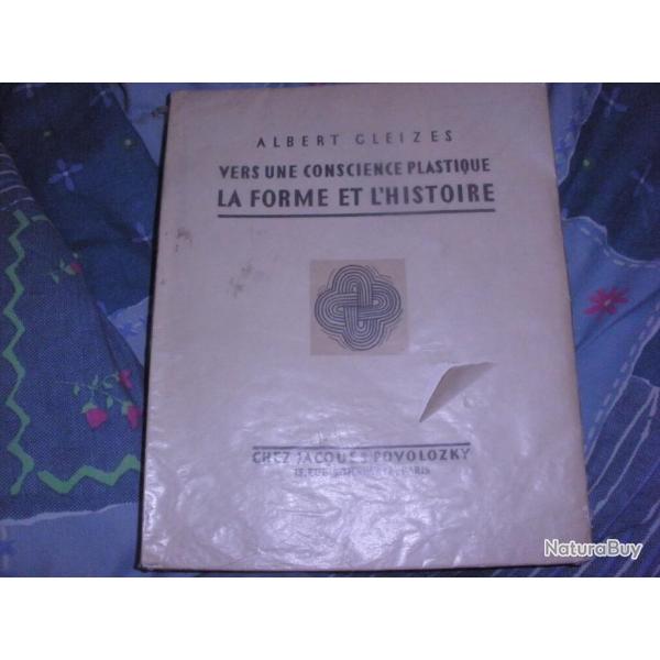 Vers une Conscience Plastique. LA FORME ET L'HISTOIRE de GLEIZES Albert Edition 1932