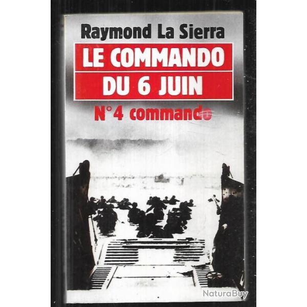 le commando du 6 juin n 4 commando  presses pocket raymond la sierra  troupes de choc , kieffer