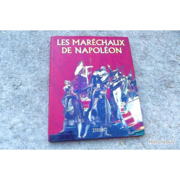 LES MARECHAUX DE NAPOLEON. JACQUES DEMOUGIN.