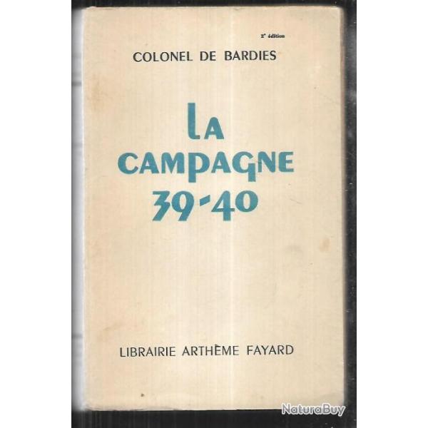 la campagne 39-40  Colonel de bardies